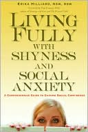 Living Fully with Shyness and Social Anxiety: A Comprehensive Guide to Gaining Social Confidence