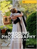 Wedding Photography, 2nd Edition: Art, Business & Style