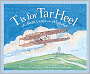 T Is for Tar Heel: A North Carolina Alphabet