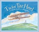 T Is for Tar Heel: A North Carolina Alphabet