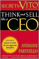 Secrets of VITO: Think and Sell Like a CEO