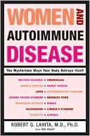 Women and Autoimmune Disease: The Mysterious Ways Your Body Betrays Itself