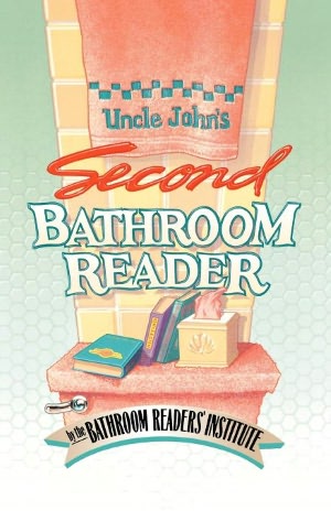 Uncle John's Second Bathroom Reader