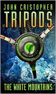 The White Mountains (Tripods Series #1)