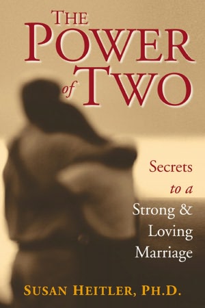 The Power of Two: Secrets of a Strong and Loving Marriage