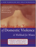 Healing the Trauma of Abuse: A Women's Workbook