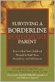 Surviving a Borderline Parent: How to Heal Your Childhood Wounds and Build Trust, Boundaries, and Self-Esteem
