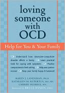 Loving Someone with OCD: Help for You and Your Family