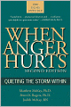 When Anger Hurts: Quieting the Storm Within