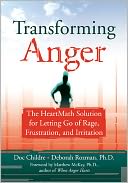download Transforming Anger : The Heartmath Solution for Letting Go of Rage, Frustration, and Irritation book