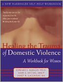 Healing the Trauma of Domestic Violence: A Workbook for Women