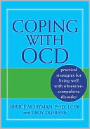 Coping with OCD: Practical Strategies for Living Well with Obsessive-Compulsive Disorder
