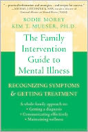 The Family Intervention Guide to Mental Illness: Recognizing Symptoms and Getting Treatment