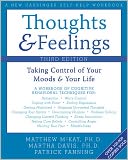 Thoughts and Feelings: Taking Control of Your Moods and Your Life