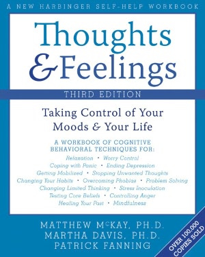 Thoughts and Feelings: Taking Control of Your Moods and Your Life