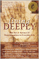 Living Deeply: The Art & Science of Transformation in Everyday Life