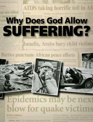 Why Does God Allow Suffering?