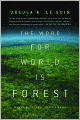 The Word for World Is Forest (Hainish Series)