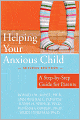 Helping Your Anxious Child: A Step-by-Step Guide for Parents