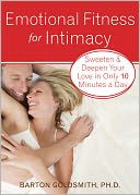 download Emotional Fitness for Intimacy : Sweeten and Deepen Your Love in Only 10 Minutes a Day book