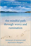 download The Mindful Path through Worry and Rumination : Letting Go of Anxious and Depressive Thoughts book