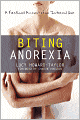 Biting Anorexia: A Firsthand Account of an Internal War