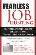 Fearless Job Hunting: Powerful Psychological Strategies for Getting the Job You Want