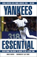 Yankees Essential: Everything You Need to Know to Be a Real Fan!