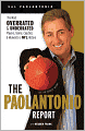 The Paolantonio Report: The Most Overrated and Underrated Players, Teams, Coaches, and Moments in NFL History