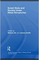 download Soviet State and Society Under Nikita Khrushchev book