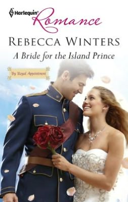 Book pdf downloads free A Bride for the Island Prince 9780373177875 in English by Rebecca Winters