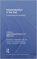 Industrialization in the Gulf: A Socioeconomic Revolution