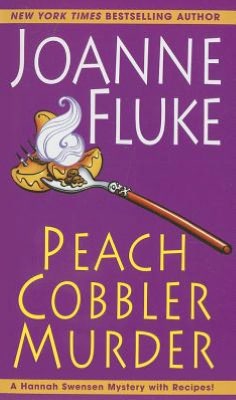 Peach Cobbler Murder (Hannah Swensen Series #7)