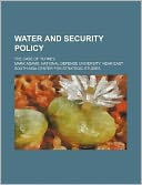 Water and Security Policy: The Case of Turkey.