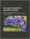 The USAF Scientific Advisory Board: Its First Twenty Years, 1944-1964