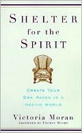 Shelter for the Spirit: Create Your Own Haven in a Hectic World
