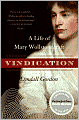Vindication: A Life of Mary Wollstonecraft