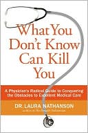 What You Don't Know Can Kill You by Laura W. Nathanson: Book Cover