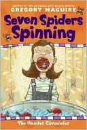 Seven Spiders Spinning (Hamlet Chronicles Series #1)