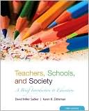 Teachers, Schools and Society: A Brief Introduction to Education with Bind-in Online Learning Center Card with free Student Reader CD-ROM