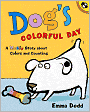 Dog's Colorful Day: A Messy Story About Colors and Counting