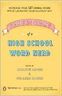 Confessions of a High School Word Nerd: Laugh Your Gluteus* Off and Increase Your SAT Verbal Score