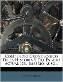 Compendio Cronol gico De La Historia Y Del Estado Actual Del Imperio Ruso...