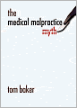 The Medical Malpractice Myth