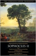 Sophocles II: Ajax, the Women of Trachis, Electra and Philoctetes