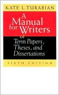 Manual for Writers of Term Papers, Theses, and Dissertations
