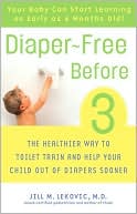 Diaper-Free Before 3 by Jill Lekovic: Book Cover