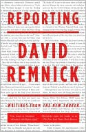 Reporting: Writings from the New Yorker