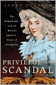 Privilege and Scandal: The Remarkable Life of Harriet Spencer, Sister of Georgiana