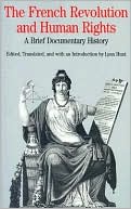 French Revolution and Human Rights: A Brief Documentary History